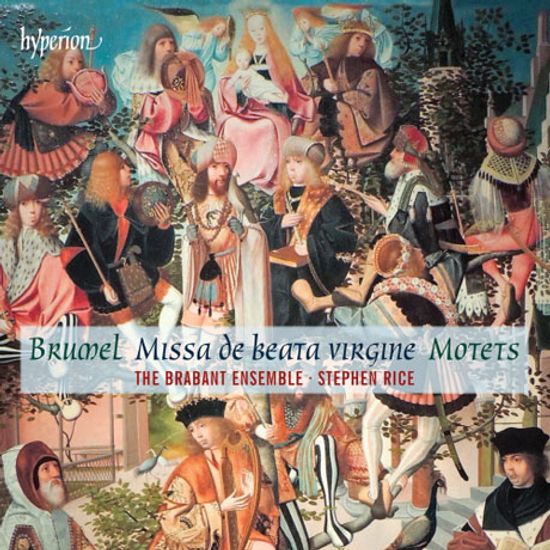 MISSA DE BEATA VIRGINE MOTETS/ BRABANT ENSEMBLE, STEPHEN RICE [브뤼멜: 미사 축복받은 성모마리아]