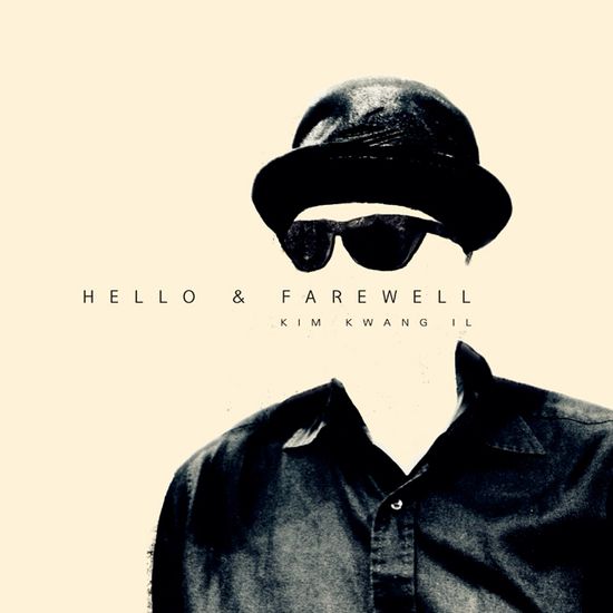 HELLO & FAREWELL