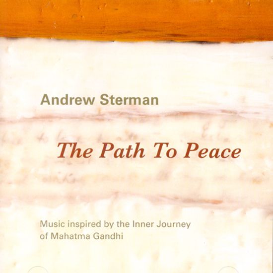 THE PATH TO PEACE: MUSIC INSPIRED BY THE INNER JOURNEY OF MAHATMA GANDHI