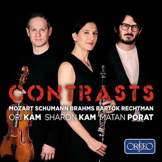 CONTRASTS/ ORI KAM, MATAN PORAT, SHARON KAM [모차르트: 케겔슈타트 트리오, 슈만: 동화 이야기, 브람스: 두 개의 노래 외 - 샤론 캄]