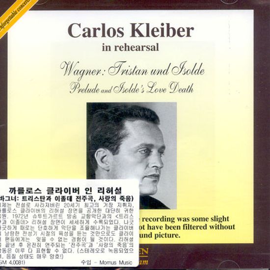 TRISTAN UND ISOLDE/ CARLOS KLEIBER IN REHERSAL