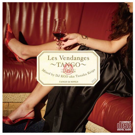 LES VENDANGES: TANGO~ BY DJ KGO