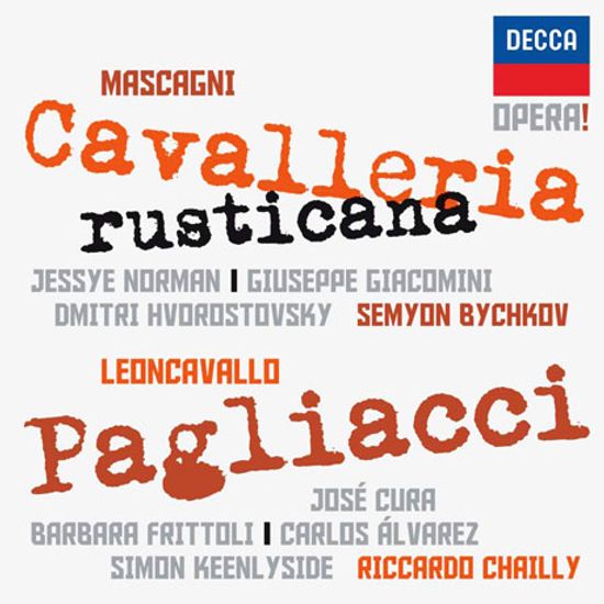 CAVALLERIA RUSTICANA & PAGLIACCI/ SEMYON BYCHKOV, RICCARDO CHAILLY [마스카니: 카발레리아 루스티카나 & 레온카발로: 팔리아치 - 비치코프, 샤이]