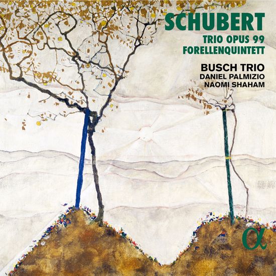 TRIO OPUS 99 & FORELLENQUINTETT/ BUSCH TRIO, DANIEL PALMIZIO, NAOMI SHAHAM [슈베르트: 피아노 트리오 1번, 피아노 오중주 ”송어” - 부슈 트리오, 팔미치오, 샤함]