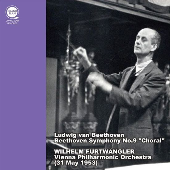 SYMPHONY NO.9 `CHORAL`/ WILHELM FURTWANGLER [베토벤: 교향곡 9번 `합창` - 빌헬름 푸르트뱅글러]