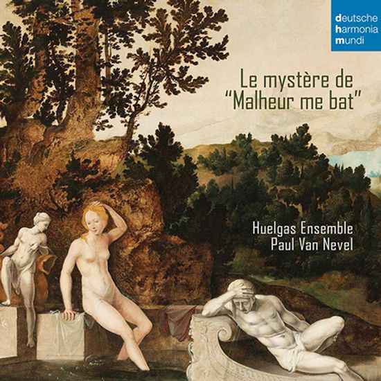 LE MYSTERE DE `MALHEUR ME BAT`/ PAUL VAN NEVEL [후엘가스 앙상블: 불행이 나를 덮쳐의 미스테리]