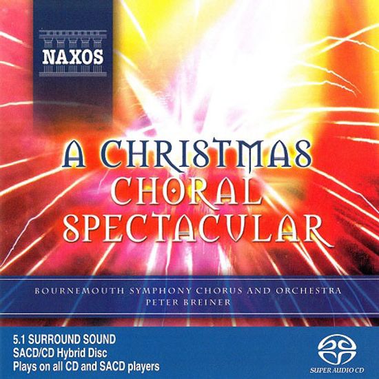 A CHRISTMAS CHORAL SPECTACULAR/ PETER BREINER [SACD HYBRID]