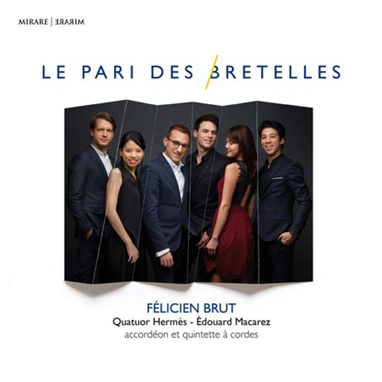 LE PARI DES BRETELLES/ QUATUOR HERMES [프랑스풍 아코디언 - 펠리시앙 브루트]