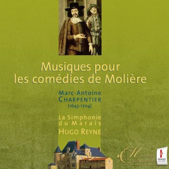 MUSIQUES POUR LES COMEDIES DE MOLIERE/ HUGO REYNE