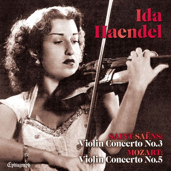VIOLIN CONCERTOS/ IDA HAENDEL [UHQ-CD] [생상스, 모차르트, 브람스, 비에니아프스키 바이올린 협주곡 - 이다 헨델]