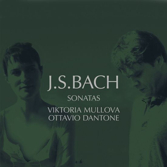 SONATAS/ VIKTORIA MULLOVA, OTTAVIO DANTONE [바흐: 소나타 - 뮬로바, 단토네]