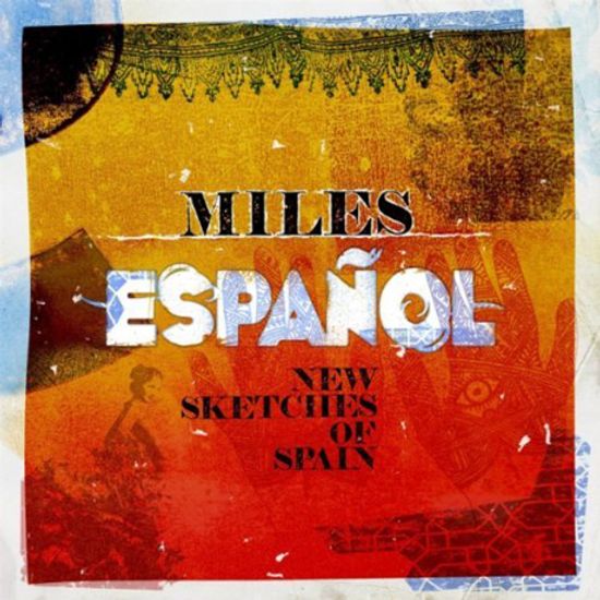 MILES ESPANOL: NEW SKETCHES OF SPAIN