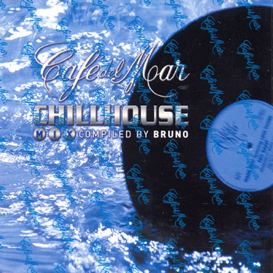 CAFE DEL MAR CHILLHOUSE MIX 1