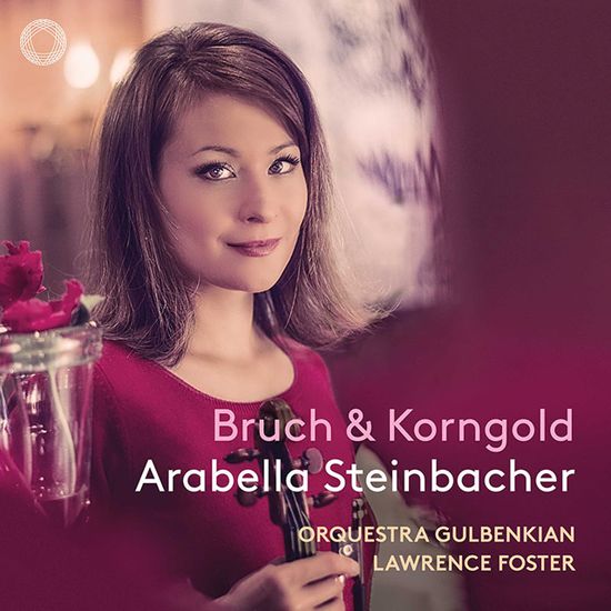 BRUCH, KORNGOLD, CHAUSSON: VIOLIN CONCERTOS/ LAWRENCE FOSTER [브루흐, 코른골트, 쇼송: 바이올린 협주곡 - 아라벨라 슈타인바허]