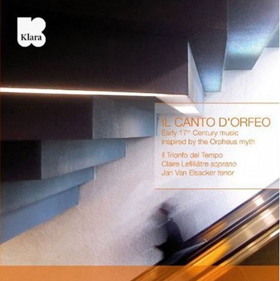 IL CANTO D`ORFEO/ CLAIRE LEFILLIATRE, JAN VAN ELSACKER