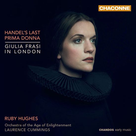HANDEL`S LAST PRIMA DONNA: GIULIA FRASI IN LONDON/ LAWRENCE CUMMINGS [SACD HYBRID] [헨델 최후의 프리마돈나: 런던의 줄리아 프라지 - 루비 휴즈]