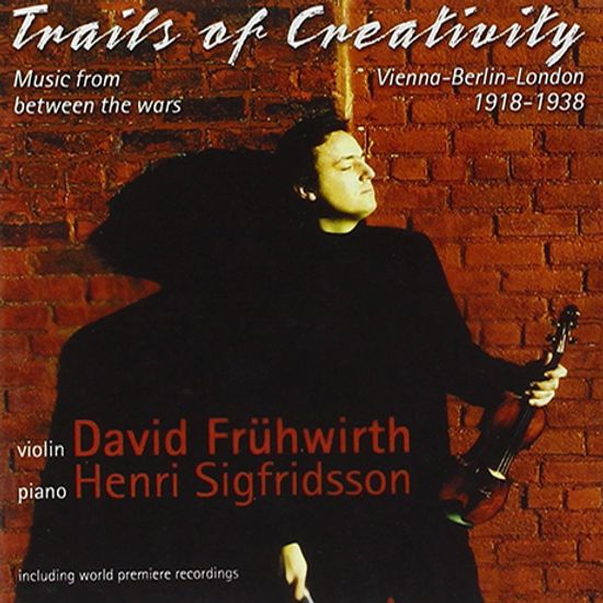 TRAILS OF CREATIVITY (MUSIC FROM BETWEEN THE WARS)