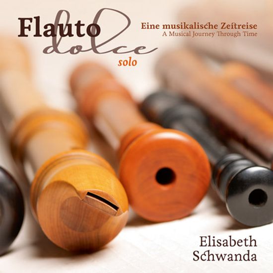 FLAUTO DOLCE SOLO/ ELISABETH SCHWANDA [플라우토 돌체: 음악의 시간여행]