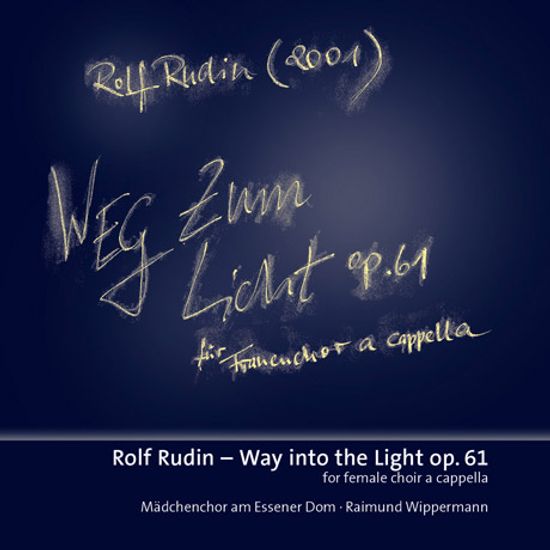 WEG ZUM LICHT: FOR FEMALE CHOIR A CAPPELLA/ RAIMUND WIPPERMANN [루딘: 빛으로의 길]
