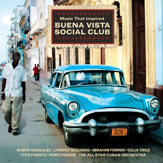 MUSIC THAT INSPIRED BUENA VISTA SOCIAL CLUB