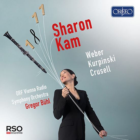 PLAYS WEBER, KURPINSKI, CRUSELL/ GREGOR BUHL [베버, 쿠르핀스키, 크루셀: 클라리넷 협주곡 - 샤론 캄]