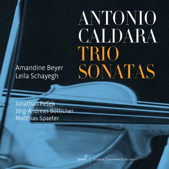 TRIO SONATAS/ AMANDINE BEYER, LEILA SCHAYEGH, JONATHAN PESEK [칼다라: 트리오 소나타 - 샤예그, 베이어]