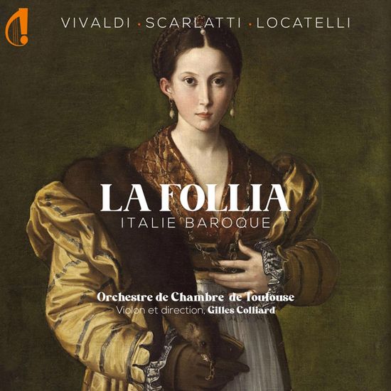 LA FOLLIA: ITALIE BAROQUE [후기 바로크 시대 이탈리아 작곡가들의 합주 협주곡]