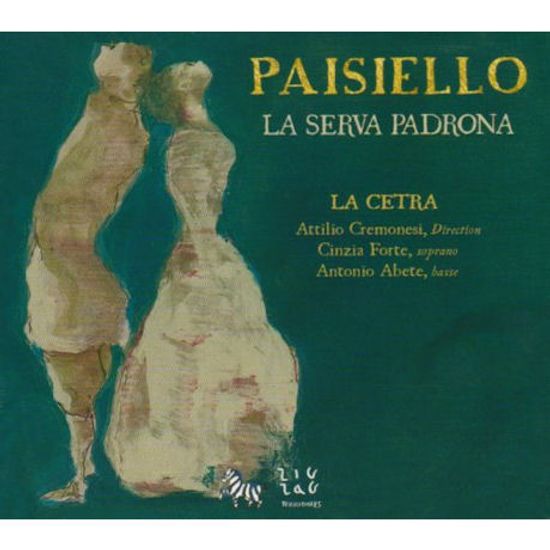 LA SERVA PADRONA/ LA CETRA, ATTILIO CREMONESI