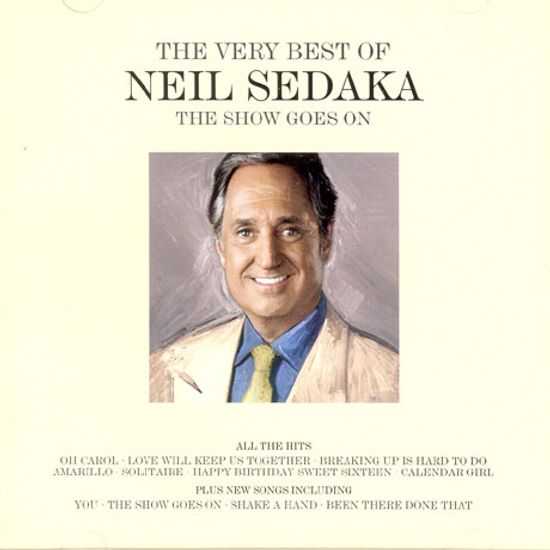 THE VERY BEST OF NEIL SEDAKA: THE SHOW GOES ON
