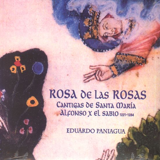ROSA DE LAS ROSAS/ EDUARDO PANIAGUA [알폰스 10세: 꽃중의 꽃]