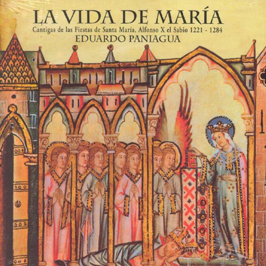 LA VIDA DE MARIA/ EDUARDO PANIAGUA [알폰소 10세: 성모의 삶]
