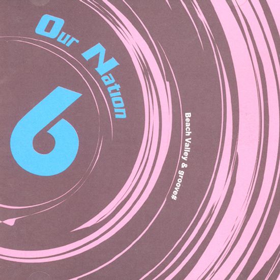 OUR NATION VOL.6: BEACH VALLEY & GROOVE