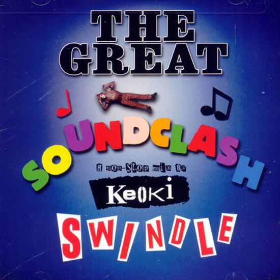 THE GREAT SOUNDCLASH SWINDLE