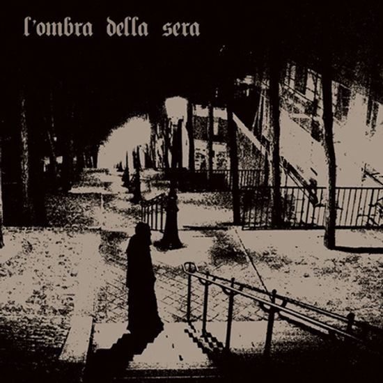 L`OMBRA DELLA SERA