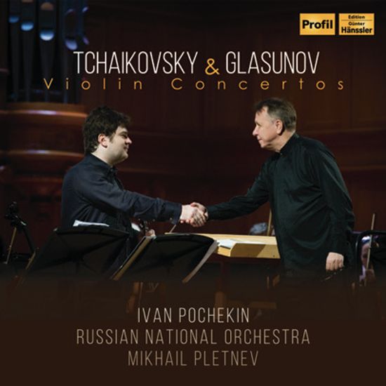 VIOLIN CONCERTOS/ IVAN POCHEKIN, MIKHAIL PLETNEV [차이코프스키, 글라주노프: 바이올린 협주곡 - 포셰킨, 플레트네프]