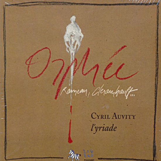 ORPHEE/ CYRIL AUVITY, L`YRIADE