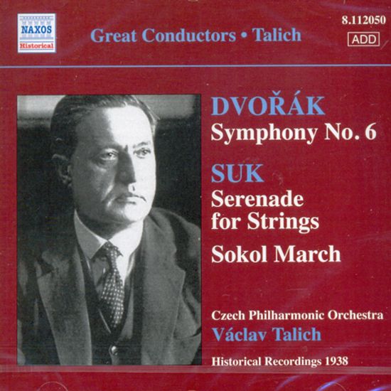 SYMPHONY NO.6 & SERENADE FOR STRINGS/ VACLAV TALICH