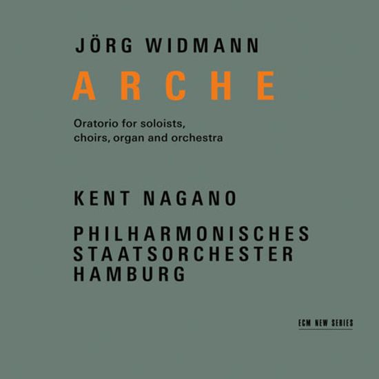 ARCHE/ KENT NAGANO [외르크 비트만: 오라토리오 <아르케>]
