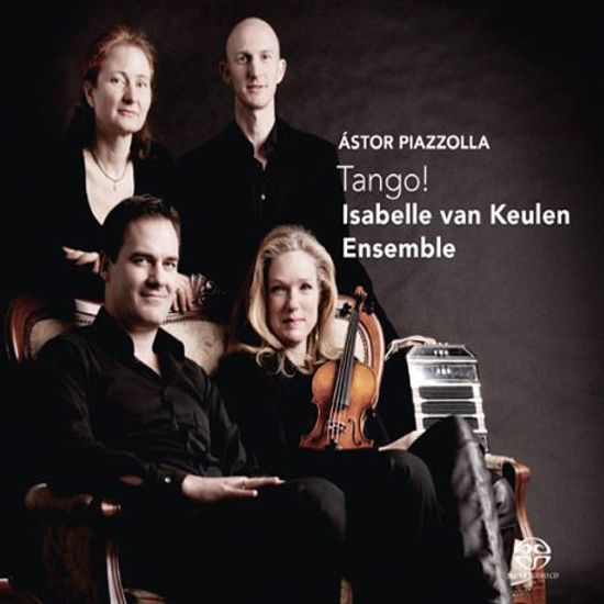 TANGO!/ ISABELLE VAN KEULEN ENSEMBLE [SACD HYBRID]
