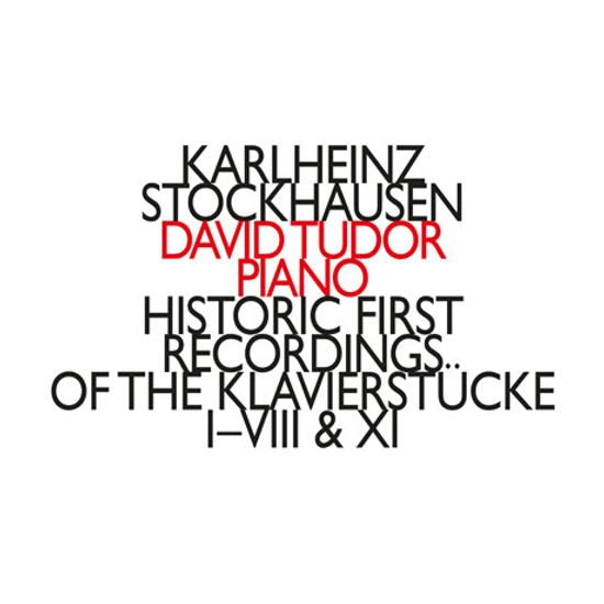 HISTORIC FIRST RECORDINGS OF THE KLAVIERSTUCKE/ DAVID TUDOR [슈톡하우젠: 피아노 소품 - 데이비드 튜더]