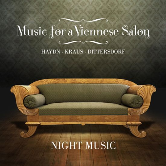MUSIC FOR A VIENNESE SALON/ NIGHT MUSIC [하이든, 디터스도르프, 크라우스: 빈 살롱을 위한 음악 - 나이트 뮤직]