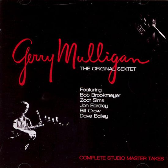 THE ORIGINAL SEXTET COMPLETE STUDIO MASTER TAKES