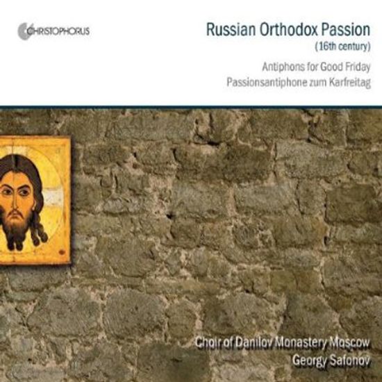 RUSSIAN ORTHODOX PASSION/ GEORGY SAFONOV