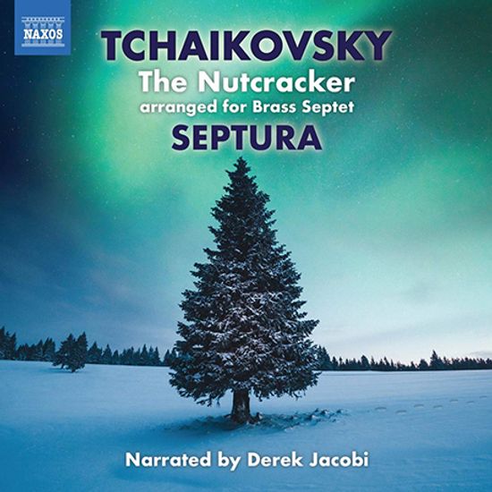 THE NUTCRACKER: ARRANGED FOR BRASS SEPTET/ SEPTURA [차이코프스키: 호두까기 인형(금관 7중주와 타악기 버전) - 셉투라]