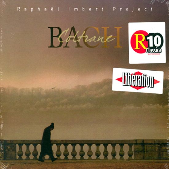 BACH & COLTRANE/ RAPHAEL IMBERT PROJECT