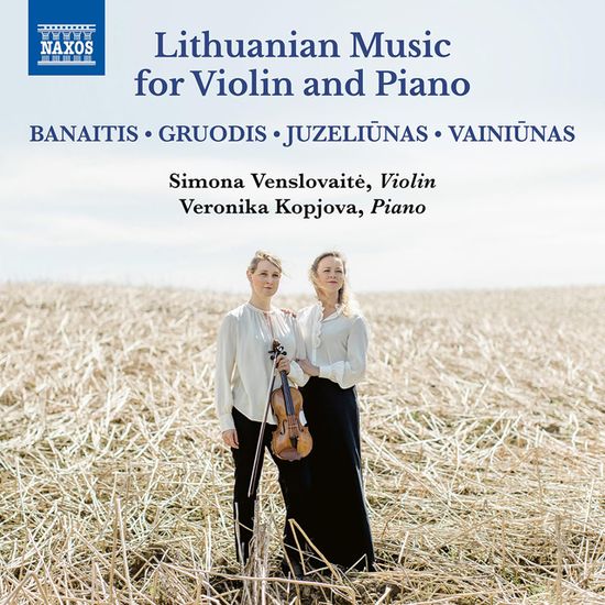 LITHUANIAN MUSIC FOR VIOLIN AND PIANO/ SIMONA VENSLOVAITE, VERONIKA KOPJOVA [20세기 리투아니아 작곡가들의 바이올린과 피아노를 위한 작품집 - 시모나 벤쇼바이테, 베로니카 코프요바]