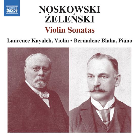 VIOLIN SONATAS/ LAURENCE KAYALEH, BERNADENE BLAHA [노즈코프스키 & 젤렌스키: 바이올린 소나타 작품집 - 로렌스 카얄레, 베르나딘 블라하]