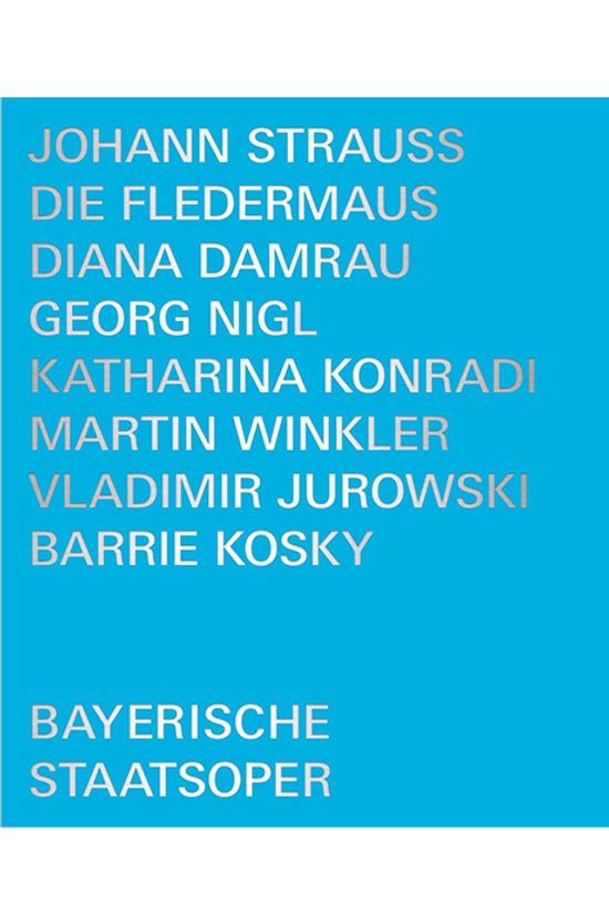 DIE FLEDERMAUS/ BAYERISCHE STAATSOPER [스트라우스: 오페라 <박쥐> - 바이에른 슈타츠오퍼 오케스트라 & 합창단] [한글자막]