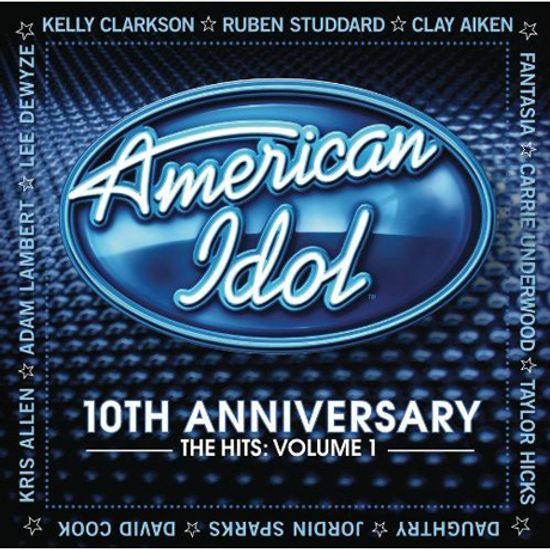 AMERICAN IDOL: 10TH ANNIVERSARY THE HITS VOLUME 1
