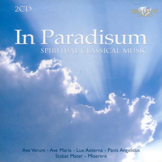 IN PARADISUM: SPIRITUAL CLASSICAL MUSIC [합창음악 모음집]